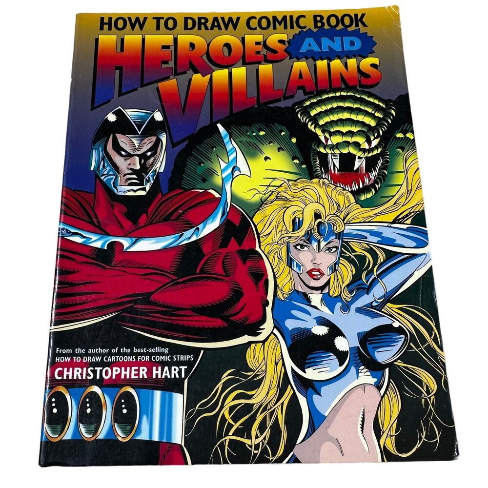 How to Draw Comic Book Heroes and Villains by Hart, Christopher EUC
